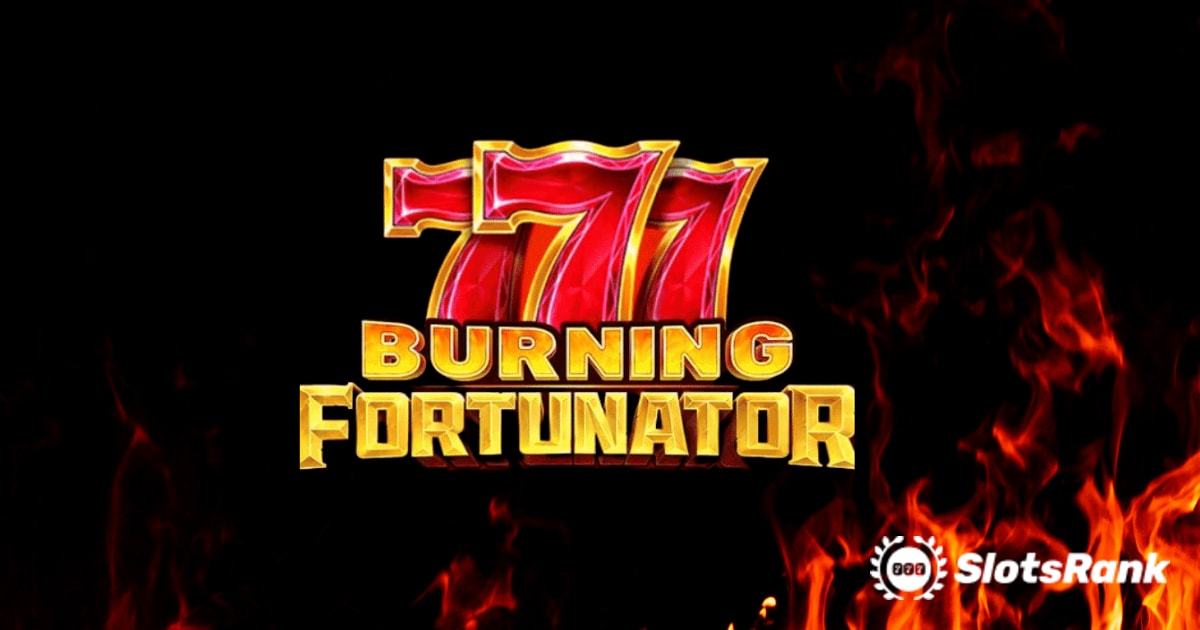 Playson's Burning Fortunator: de ultieme gokautomaatervaring